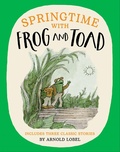 Cover: Springtime with Frog and Toad - HarperCollins