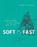 Cover: Soft Is Fast - MIT Press