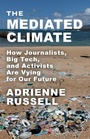Cover: The Mediated Climate - Columbia University Press