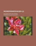 Cover: Reiseerinnerungen; Die Bereisung Circassiens (2 ) - Rarebooksclub.com