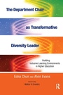 Cover: The Department Chair as Transformative Diversity Leader - Routledge