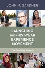 Cover: Launching the First-Year Experience Movement - Routledge