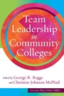 Cover: Team Leadership in Community Colleges - Routledge