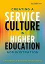 Cover: Creating a Service Culture in Higher Education Administration - Routledge