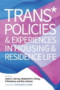 Cover: Trans* Policies & Experiences in Housing & Residence Life - Routledge
