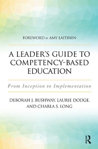 Enlarge image Cover: A Leader's Guide to Competency-Based Education - Routledge
