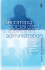Cover: Becoming Socialized in Student Affairs Administration - Routledge