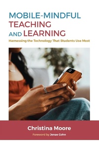 Enlarge image Cover: Mobile-Mindful Teaching and Learning - Routledge