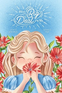 Enlarge image Cover: It's A Big Deal To Me - IngramSpark