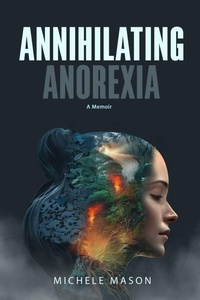 Enlarge image Cover: Annihilating Anorexia - IngramSpark