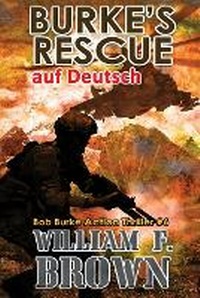 Enlarge image Cover: Burke's Rescue, auf Deutsch - IngramSpark