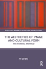 Cover: The Aesthetics of Image and Cultural Form - Taylor & Francis