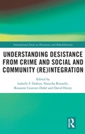 Bild: Understanding Desistance from Crime and Social and Community (Re)integration - Routledge