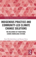 Cover: Indigenous Practice and Community-Led Climate Change Solutions - Routledge