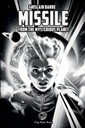 Cover: Missile from the Mysterious Planet - Lulu.com