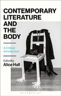 Cover: Contemporary Literature and the Body - Bloomsbury Academic