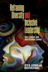 Enlarge image Cover: Reframing Diversity and Inclusive Leadership - State University of New York Press