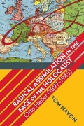 Cover: Radical Assimilation in the Face of the Holocaust - State University of New York Press