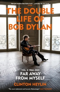 Abbildung von: The Double Life of Bob Dylan Volume 2: 1966-2021 - Vintage