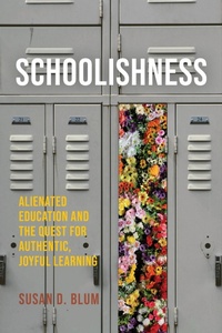 Abbildung von: Schoolishness - Cornell University Press
