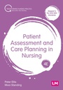 Cover: Patient Assessment and Care Planning in Nursing - Learning Matters Ltd