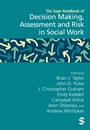 Cover: The Sage Handbook of Decision Making, Assessment and Risk in Social Work - SAGE Publications Ltd