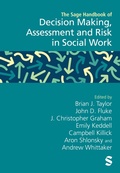 Cover: The Sage Handbook of Decision Making, Assessment and Risk in Social Work - SAGE Publications Ltd
