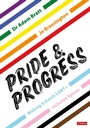 Cover: Pride and Progress: Making Schools LGBT+ Inclusive Spaces - Corwin UK