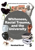 Cover: Whiteness, Racial Trauma, and the University - SAGE Publications Ltd