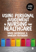 Cover: Using Personal Judgement in Nursing and Healthcare - SAGE Publications Ltd