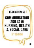 Cover: Communication Skills in Nursing, Health and Social Care - SAGE Publications Ltd