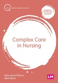 Cover: Complex Care in Nursing - Learning Matters Ltd