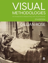 Enlarge image Cover: Visual Methodologies - SAGE Publications Ltd