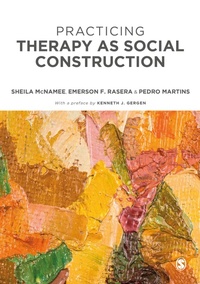 Enlarge image Cover: Practicing Therapy as Social Construction - SAGE Publications Ltd