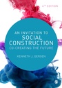 Cover: An Invitation to Social Construction - SAGE Publications Ltd