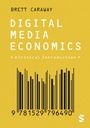 Cover: Digital Media Economics - SAGE Publications Ltd