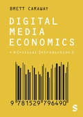 Cover: Digital Media Economics - SAGE Publications Ltd