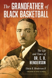 Abbildung von: The Grandfather of Black Basketball - Bloomsbury eBooks US