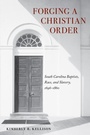 Cover: Forging a Christian Order - University of Tennessee Press