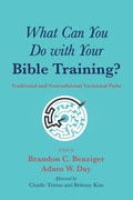 Cover: What Can You Do with Your Bible Training? - Resource Publications (CA)