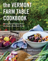 Abbildung von: The Vermont Farm Table Cookbook: Homegrown Recipes from the Green Mountain State (10th anniversary) - Countryman Press