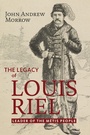Cover: Legacy of Louis Riel - Baraka Books