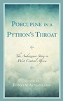Cover: Porcupine in a Python's Throat - Lexington Books