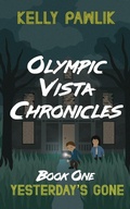 Cover: Yesterday's Gone - Olympic Vista Publishing