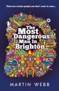 Cover: The Most Dangerous Man in Brighton - Publishing Push LTD