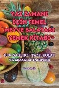 Cover: Yaz Zamani IcIn Temel Meyve Salatasi Yemek KItabi - Aurosory ltd