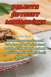 Abbildung von: Polenta Odyssey Ma?rabokin - Aurosory ltd