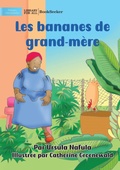 Cover: Grandma's Bananas - Les bananes de grand-mere - Library for All