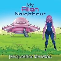 Enlarge image Cover: My Alien Neighbour - Maple Publishers