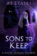 Cover: Sons to Keep (Sister Seekers) - A.S. Etaski